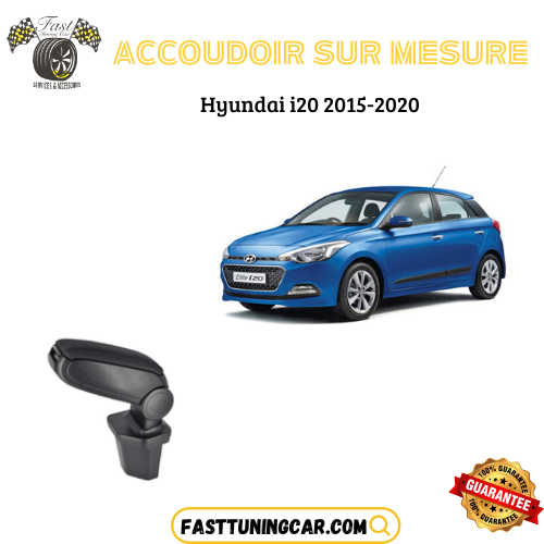 Accoudoir sur mesure Hyundai I20 2015-2020