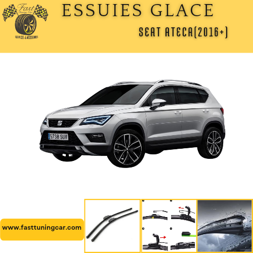 Essuies glace avant Seat ateca(2016+)