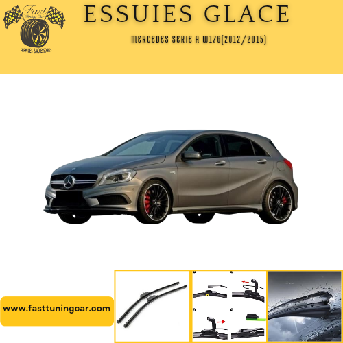 Essuies glace avant Mercedes Série A W176(2012/2015)