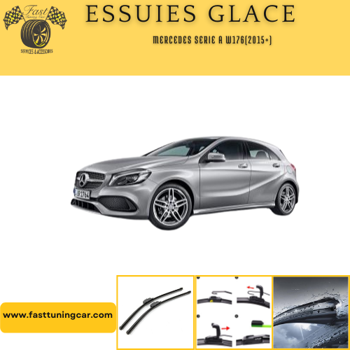 Essuies glace avant Mercedes Série A W176(2015+)