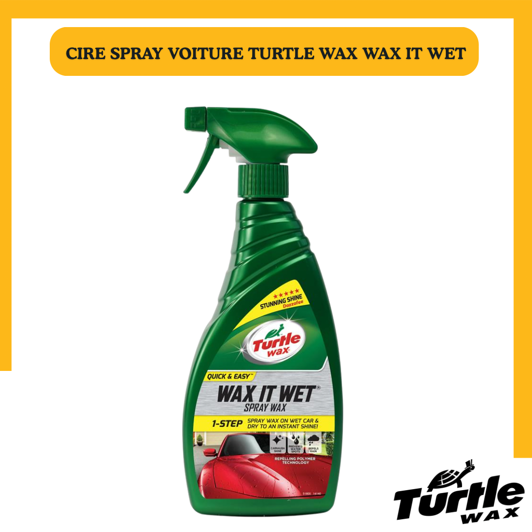 Cire Spray Turtle Wax Wax It Wet – Brillance Rapide sur Voiture Mouillée 500 ml