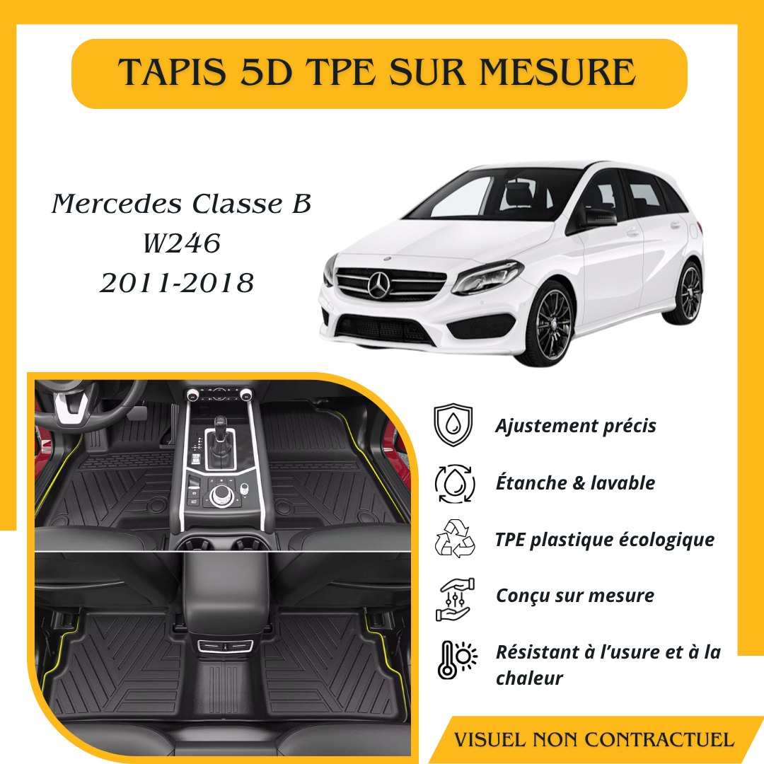 Tapis sur mesure 5D TPE Mercedes Class B W246 2011-2018