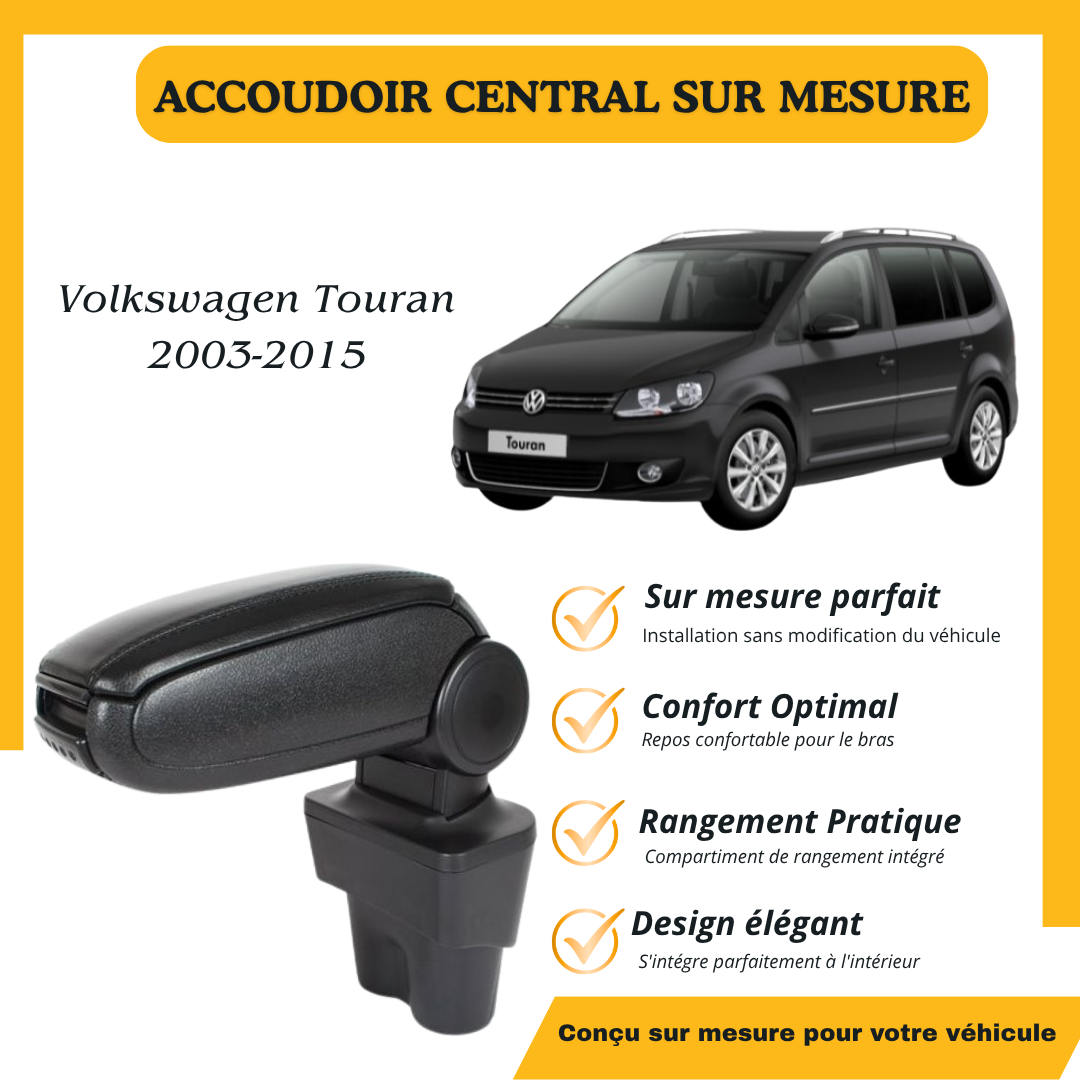 Accoudoir sur mesure Volkswagen Touran 2003-2015