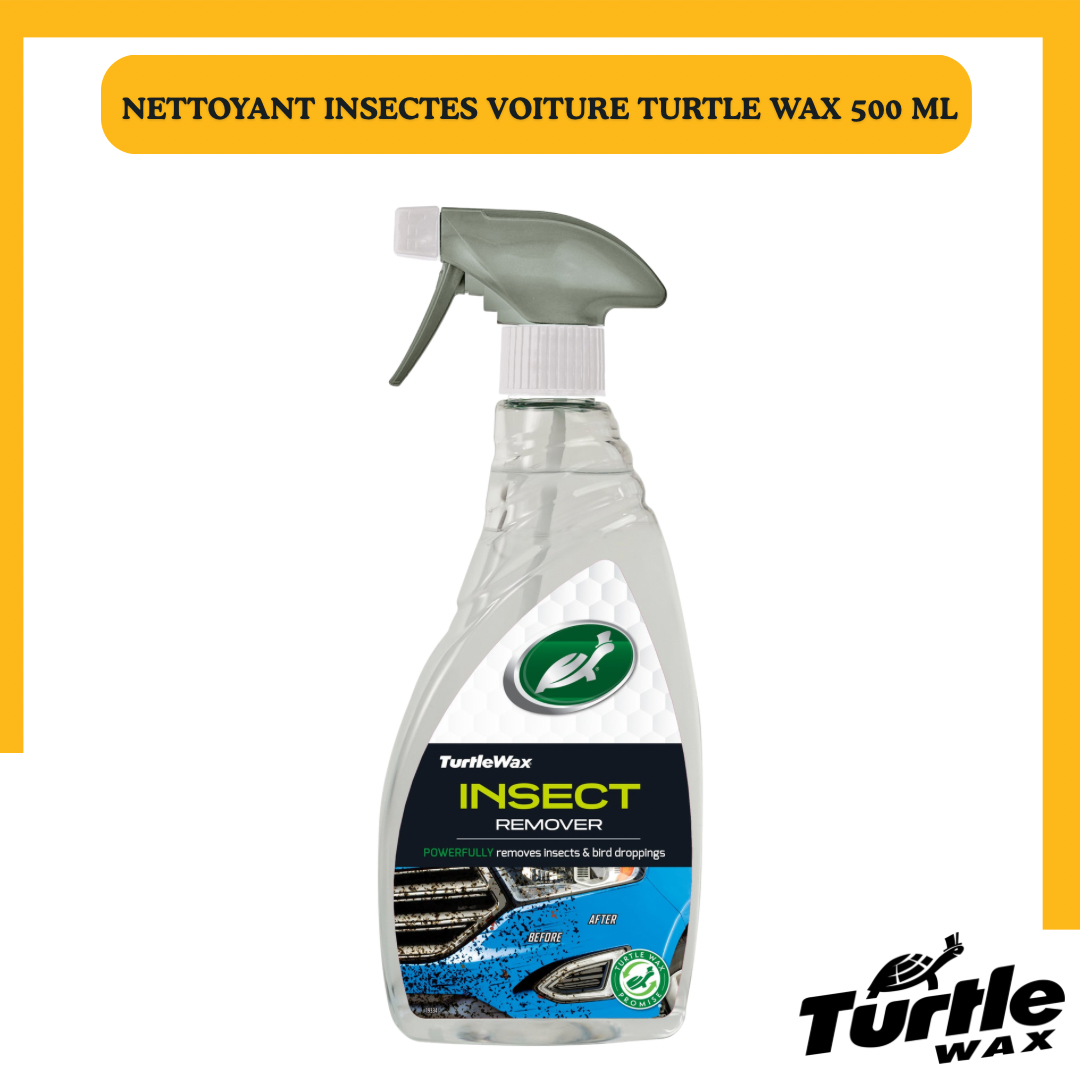 INSECT REMOVER – NETTOYANT INSECTES CARROSSERIE Turtle Wax, 500 ML