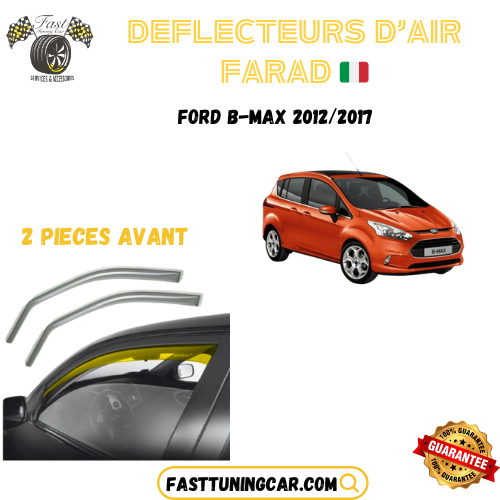 Déflecteurs d'air farad Ford B-Max 2012-2017