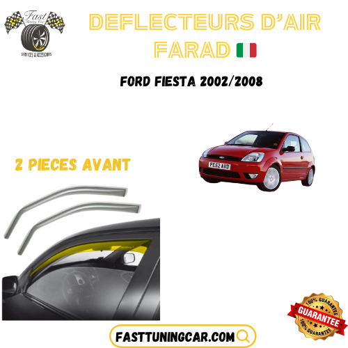 Déflecteurs d'air farad Ford Fiesta 2002-2008