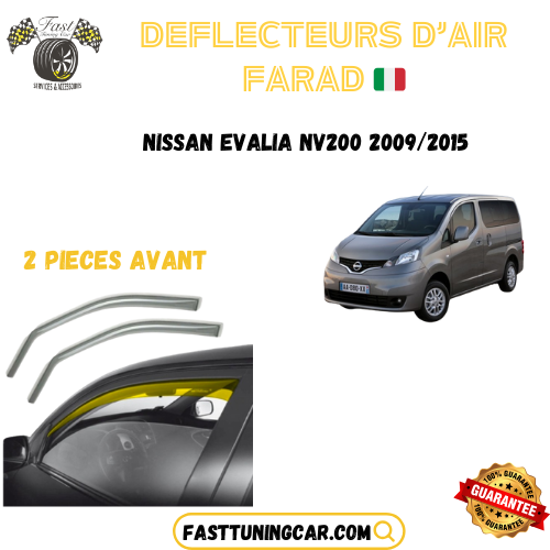 Déflecteurs d'air farad Nissan Evalia NV200 2009-2015