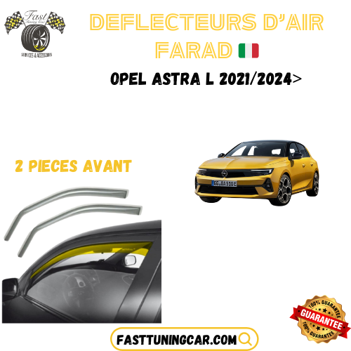 Déflecteurs d'air farad Opel Astra L 2021-2024>