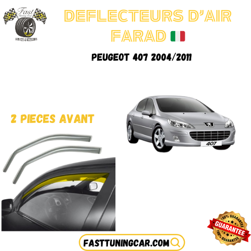 Déflecteurs d'air farad Peugeot 407 2004-2014