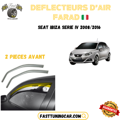 Déflecteurs d'air farad Seat Ibiza Serie IV 2008-2016