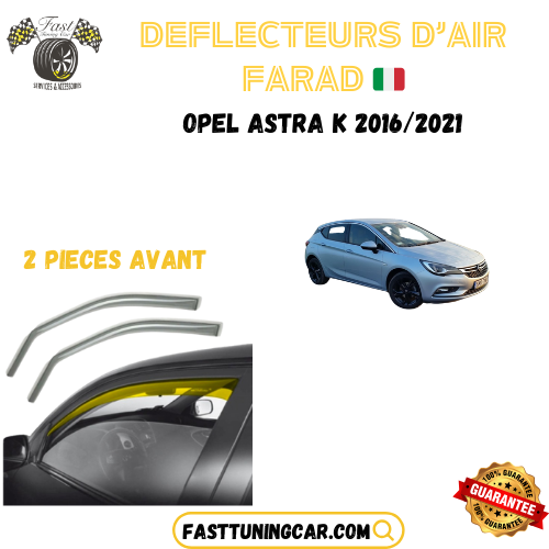 Déflecteurs d'air farad Opel Astra K 2016-2021