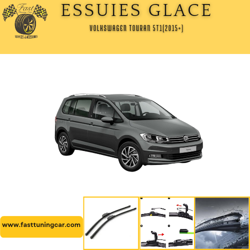 Essuies glace avant Volkswagen Touran 2015+