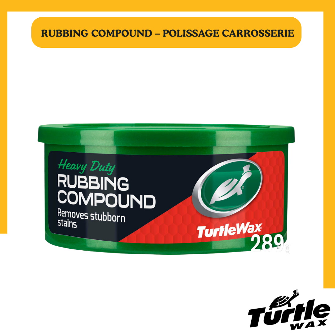 Turtle Wax Rubbing Compound – Pâte à Polir Carrosserie 298G